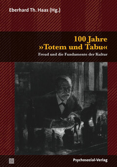 100 Jahre »Totem und Tabu«