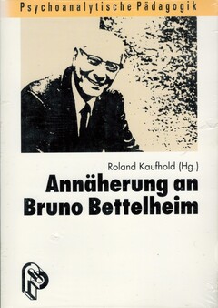 Annäherung an Bruno Bettelheim